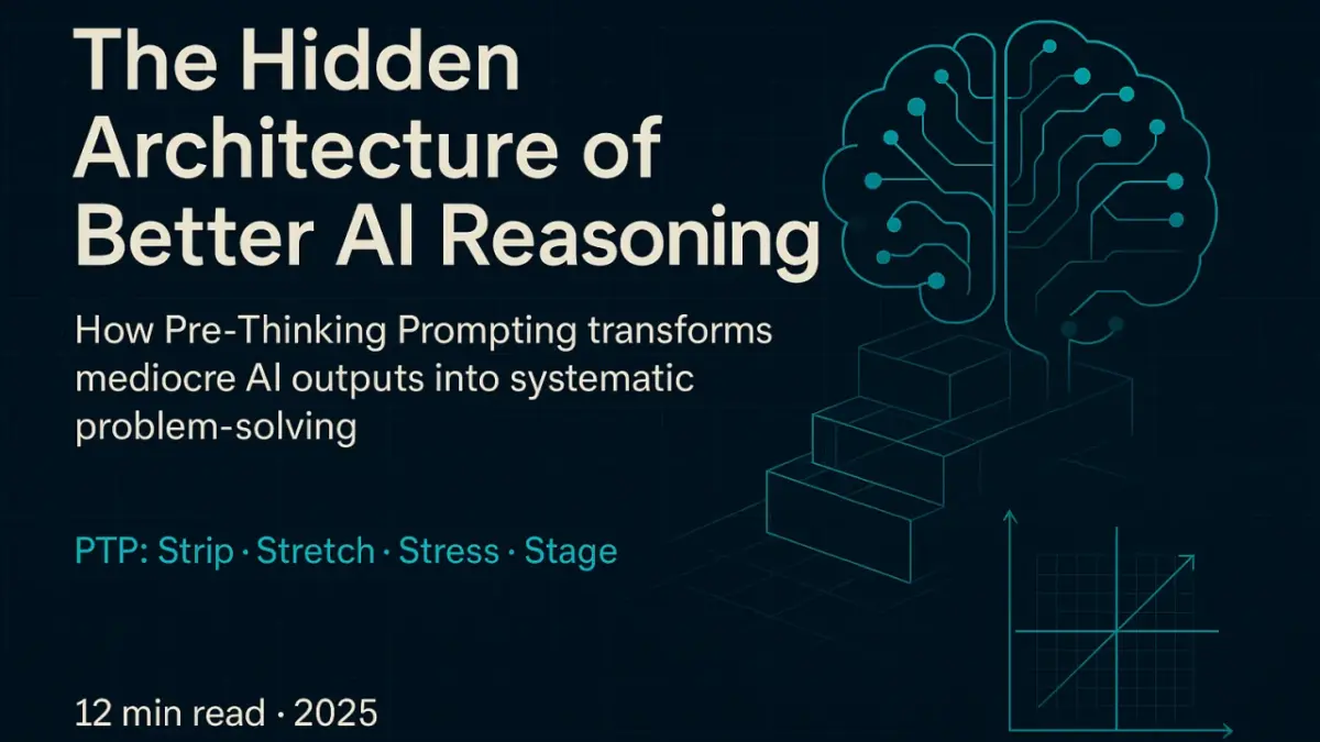 Pre-Thinking Prompting: Why Your AI Outputs Fail (And How to Fix Them)