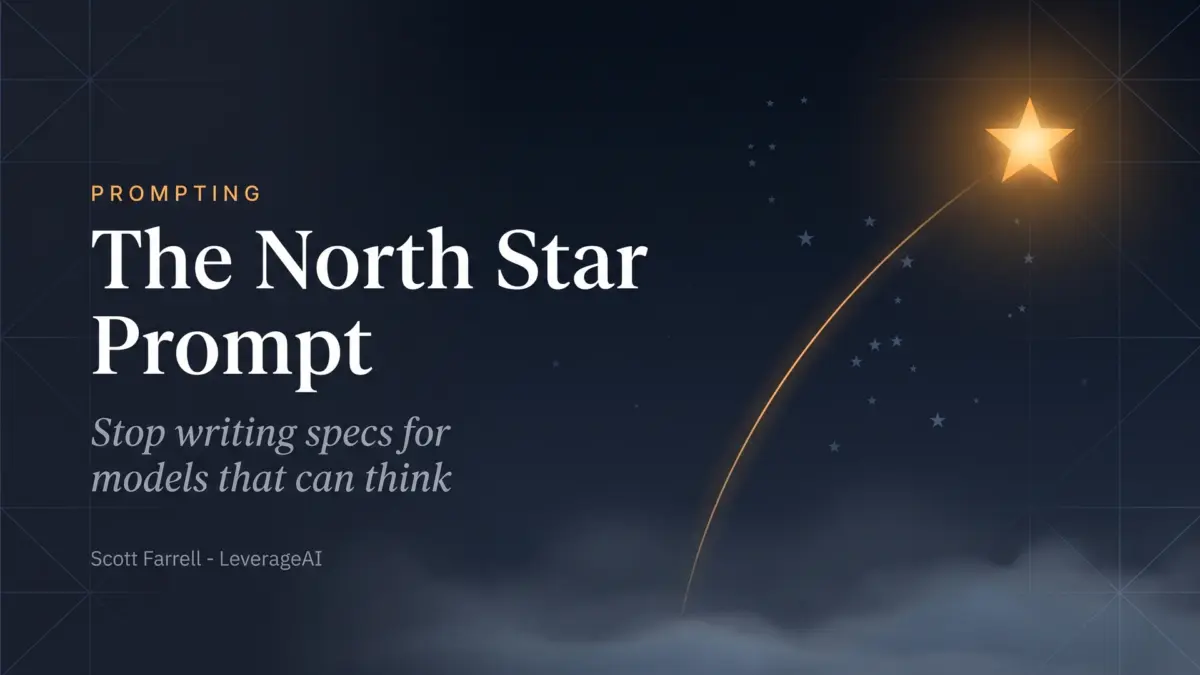 The North Star Prompt: Stop Writing Specs for Models That Can Think