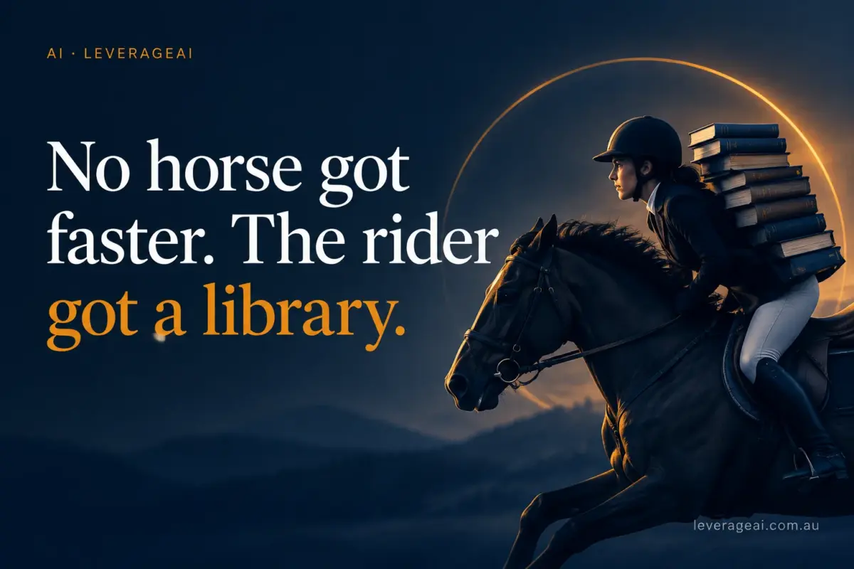 No Horse Got Faster. The Rider Got a Library.